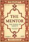 [Gutenberg 51556] • The Mentor: The Cradle of Liberty, Vol. 6, Num. 10, Serial No. 158, July 1, 1918